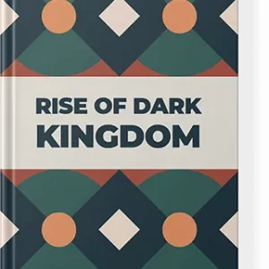 Rise Of Dark Kingdom